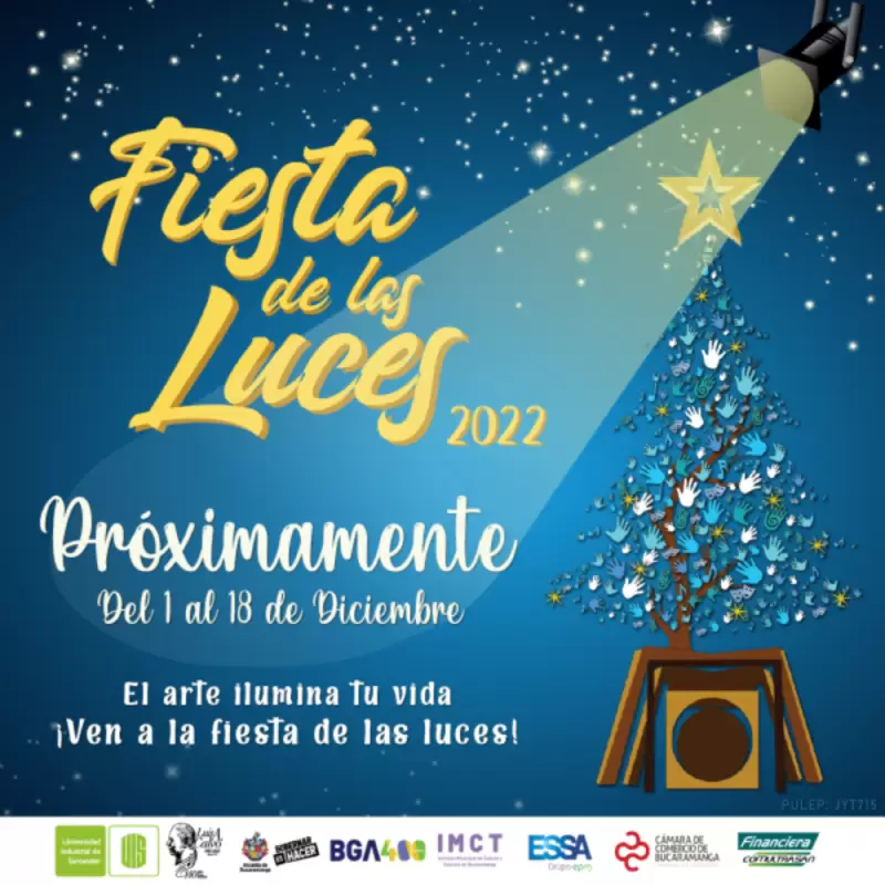 ¡Iluminemos nuestra Navidad con: LA FIESTA DE LAS LUCES 2022!