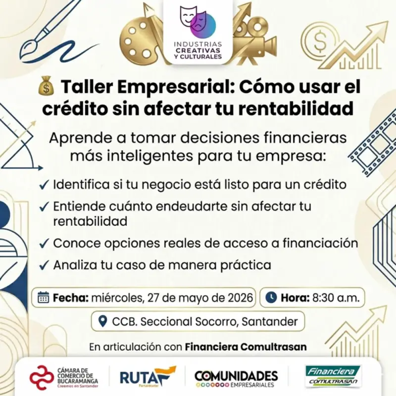 Taller Empresarial: Cómo usar el Crédito sin afectar tu Rentabilidad