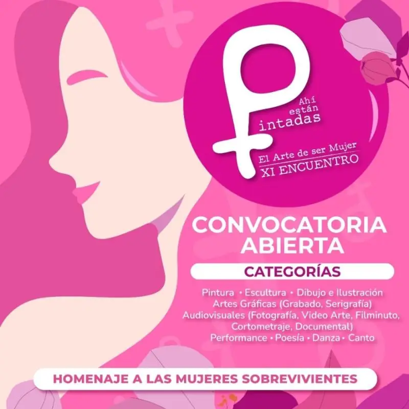 Convocatoria abierta: XI Encuentro “Ahí Están Pintadas – El Arte de Ser Mujer”