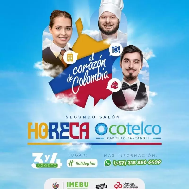 TE INVITAMOS AL SEGUNDO SALÓN HORECA SANTANDER… EL CORAZÓN DE COLOMBIA 2023 🔝